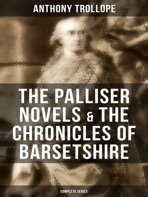 cover image of The Palliser Novels & the Chronicles of Barsetshire